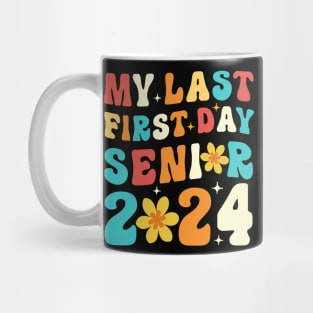 Last First Day Class of 2024 Funny Seniors 2024 Mug